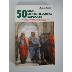 50 MARI CITATE FILOSOFICE EXPLICATE - ANNE AMIEL